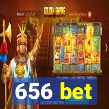 656 bet